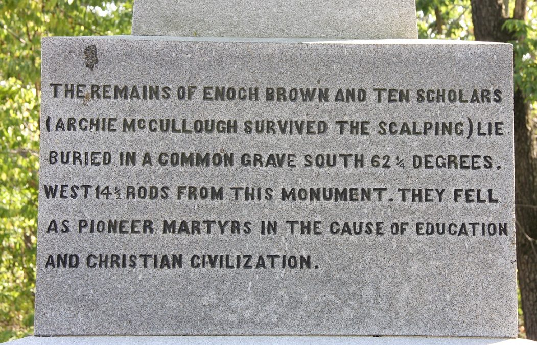 A memorial pays tribute to schoolmaster Enoch Brown and his students, killed during the Indian raid.