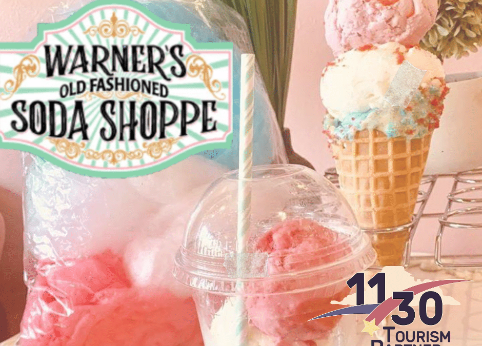 Tourism Partner Spotlight: Warner’s Old Fashion Soda Shoppe