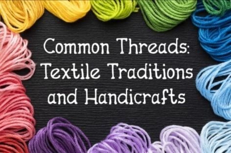 Common Threads…Textile Traditions and Handicrafts: Flax Class