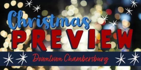 Christmas Preview Downtown Chambersburg