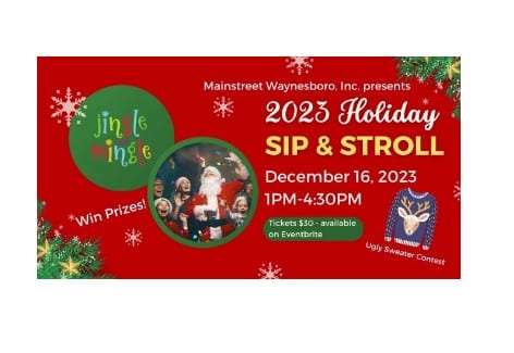2023 Holiday Sip & Stroll Mainstreet Waynesboro, Inc.