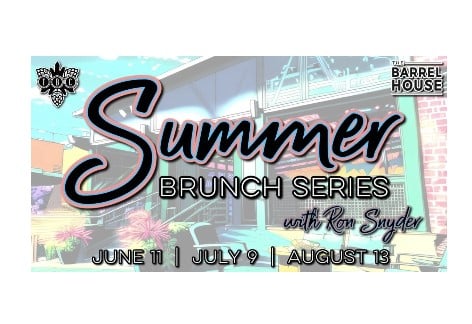 TBC Summer Brunch Series with Ron Snyder at The Barrel House, Chambersburg