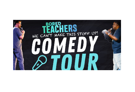 Bored Teachers Comedy Tour at Luhrs Performing Arts Center