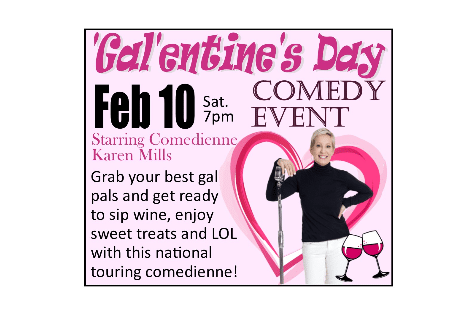 GALENTINE’S DAY COMEDY EVENT w/COMEDIENNE KAREN MILLS, Capitol Theatre Chambersburg