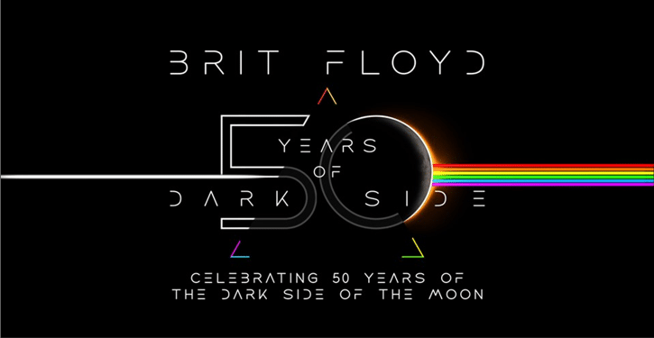 Brit Floyd: Celebrating 50 Years of The Dark Side of the Moon