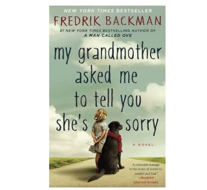 Adult Book Club | My Grandmother Asked Me to Tell You She’s Sorry, by Fredrik Backman
