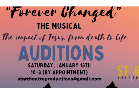 Auditions for “Forever Changed” the Musical, Star Theatre