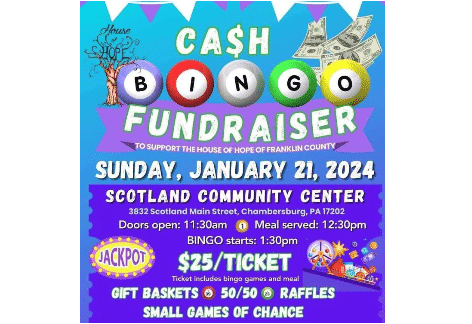 Cash Bingo Fundraiser to Support the House of Hope of Franklin County | Scotland Community Center