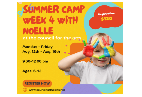 WEEK 4 Summer Art Camp (Ages 6-12 ) with Noelle | Council For The Arts, Chambersburg