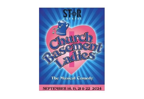 Church Basement Ladies, The Musical Comedy | Star Theatre Mercersburg