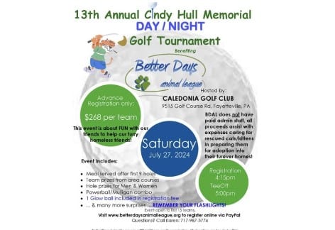 13th Annual Cindy Hull Memorial Day/Night Golf Tournament, Benefiting Better Days Animal League | Caledonia Golf Club