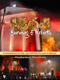 The Burning and Rebirth of Chambewrsburg, PA, Civil war reenactment