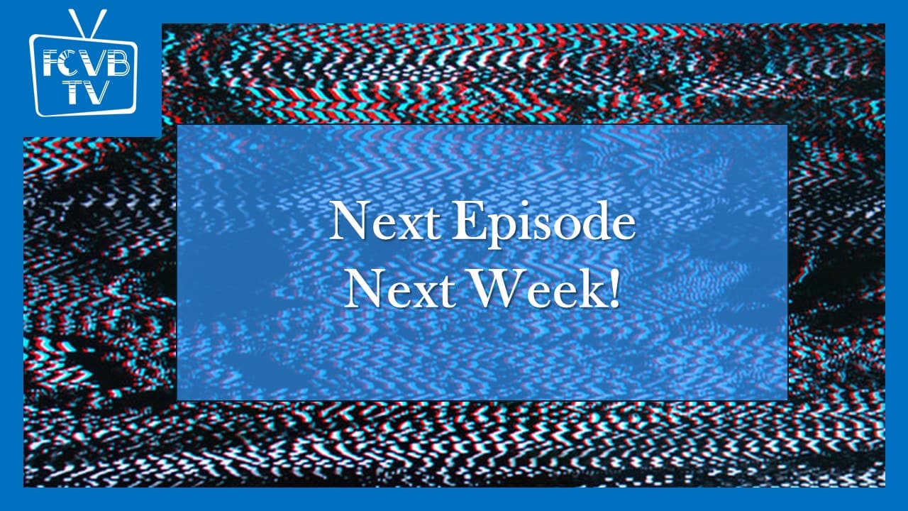 FCVB-TV Episode 34 - "Specially United"
