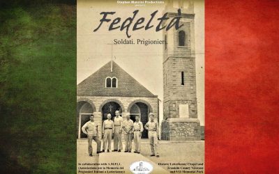 Franklin County 11/30 Visitors Center Hosts Fedeltà Documentary and WWII Italian POW Exhibit As Veterans Day Commemoration