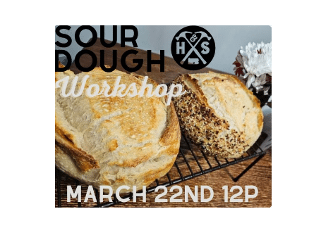 Sourdough Workshop | Hammer & Stain, Chambersburg