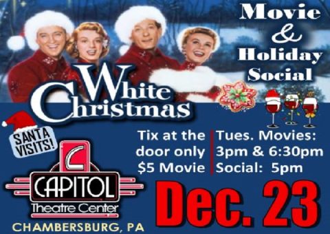 WHITE CHRISTMAS MOVIE & HOLIDAY SOCIAL | Capitol Theatre, Chambersburg