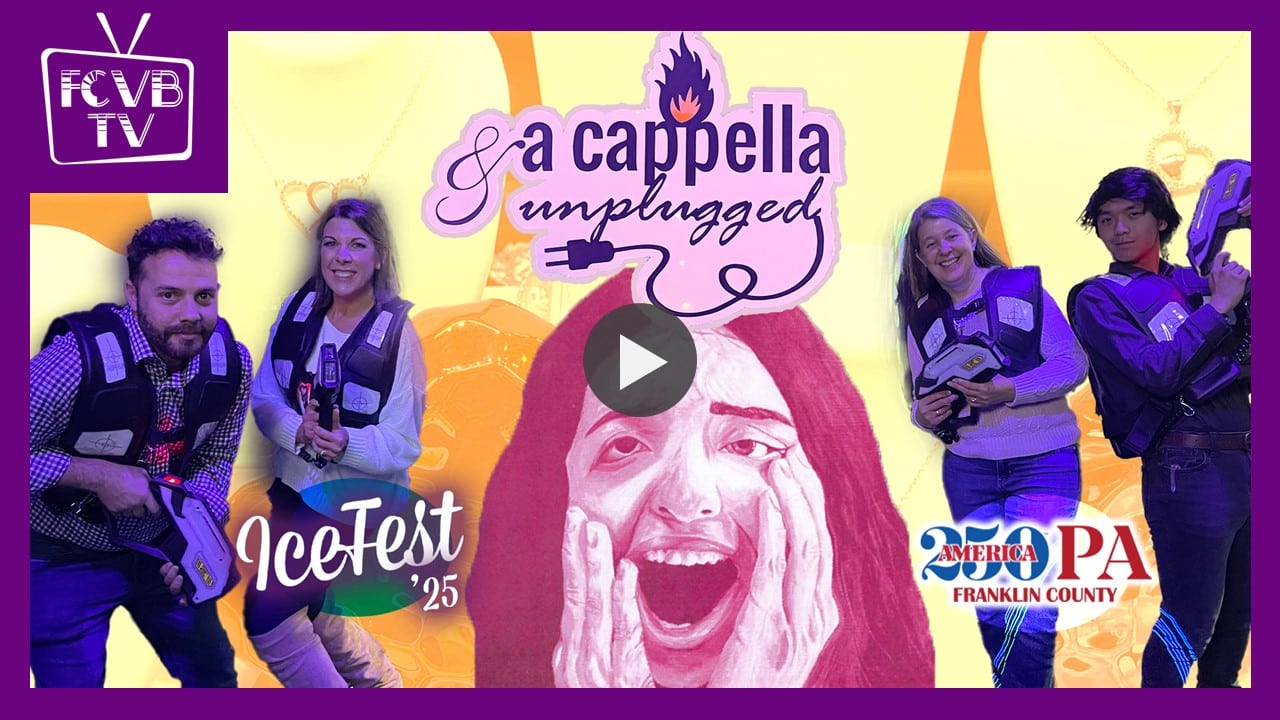 FCVB-TV Episode 36 - "Music, Markets, & Milestones" Thumbnail for Explore Franklin County, PA