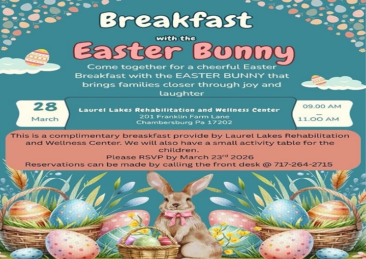 Breakfast with the Easter Bunny | Laurel Lakes Rehabilitation and Wellness Center, Chambersburg