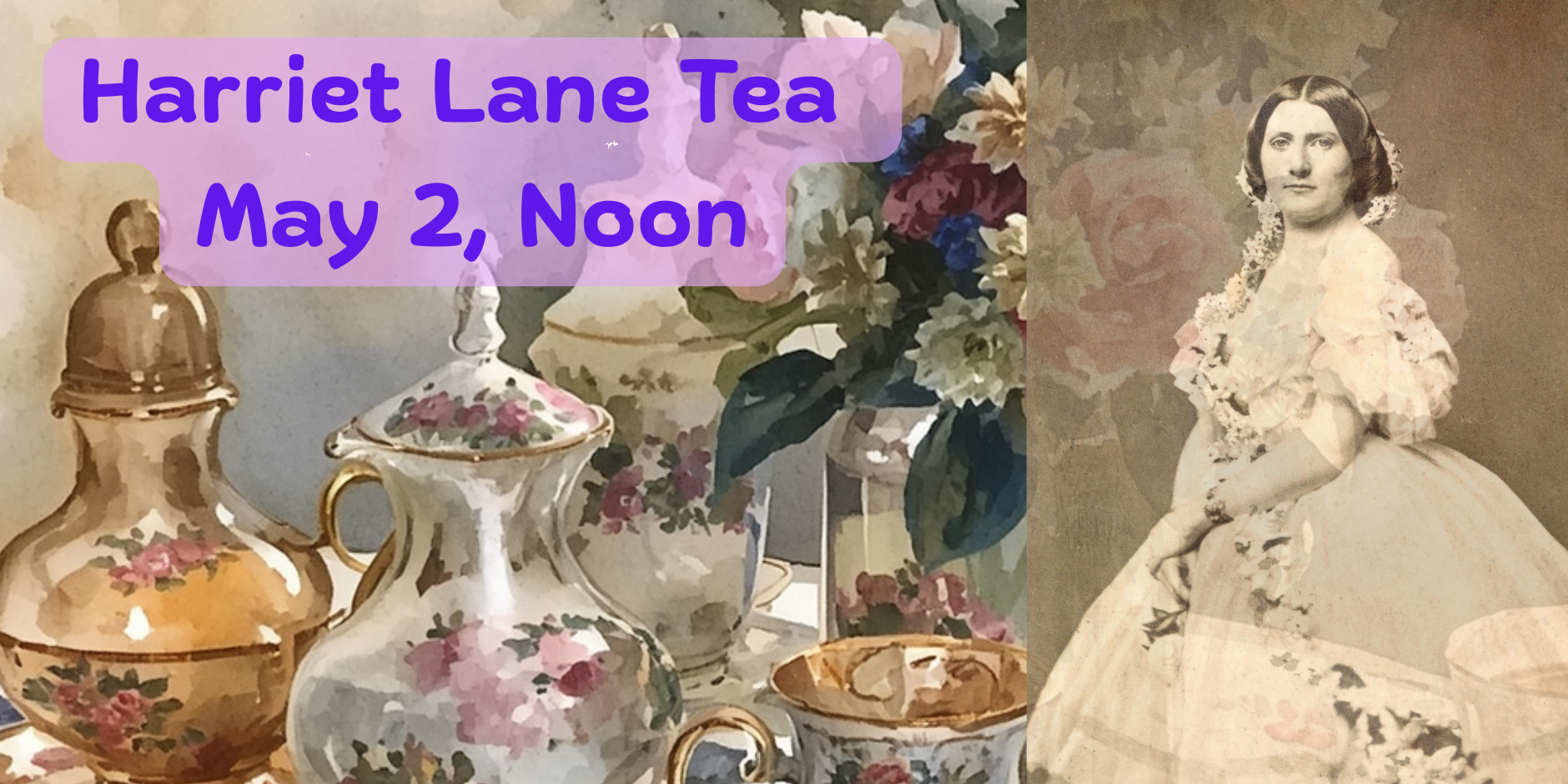 Celebrate Franklin County First Lady Harriet Lane at Tea on May 2.