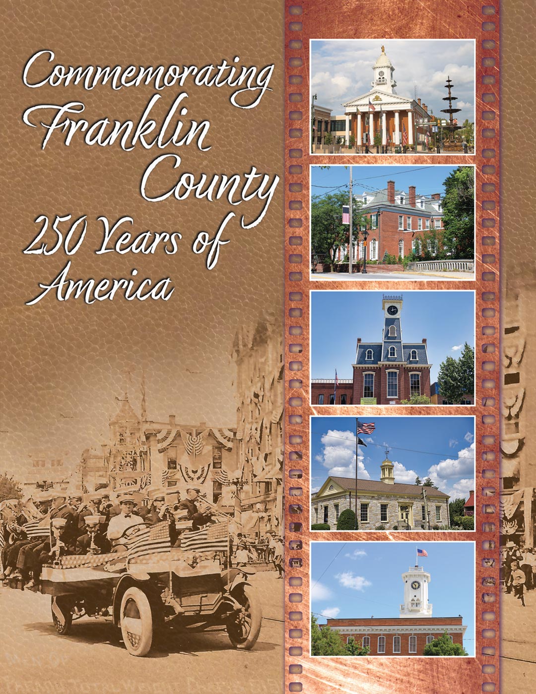 A250PA-FC-COVER Cover for the Commemorative Booklet for Franklin County's America250PA: Commemorating Franklin County: 250 Years of America