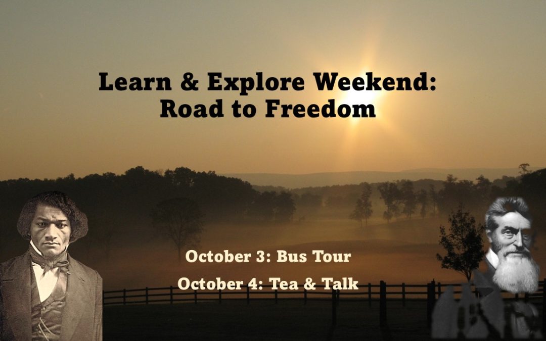 Learn & Explore Weekend: Road to Freedom; Launches Statue Campaign to Honor John Brown & Frederick Douglass History